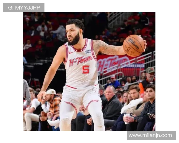 火箭队进攻乏力令人怀念范弗里特的关键作用与影响